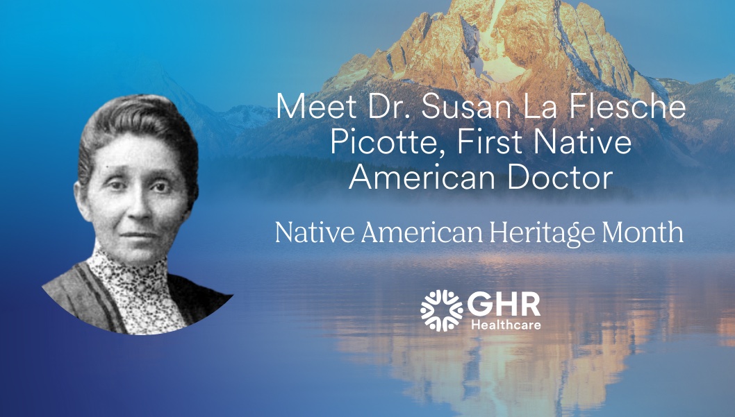 National Native American Heritage Month: Dr. Susan La Flesche Picotte
