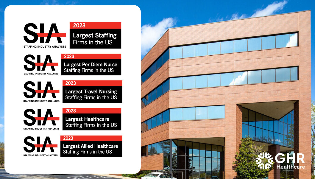 RELEASE: GHR Named Top Staffing Company; Top Healthcare Staffing Company by SIA 